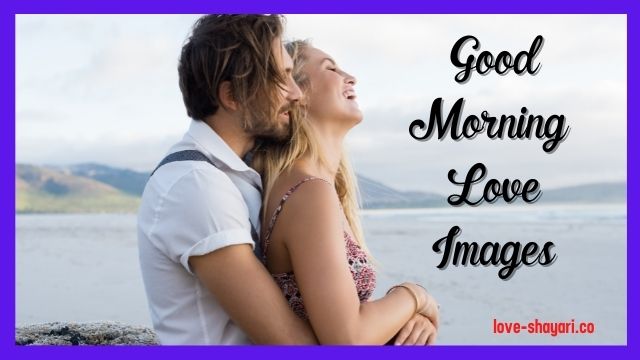 Good Morning Love Images